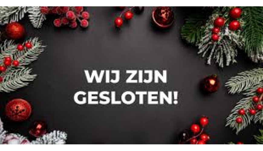 Tussen kerst en oud op nieuw gesloten